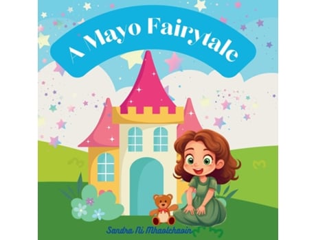 Livro A Mayo Fairytale de Sandra Ni Mhaolchaoin (Inglês)