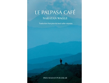 Livro Le Palpasa Cafe De Narayan Wagle (francês)