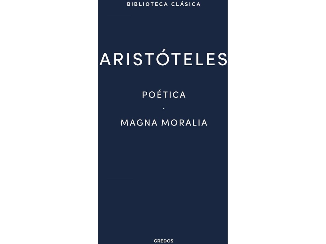 Livro 17. Poética · Magna Moralia de Aristóteles (Espanhol)