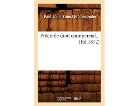 Livro Précis de droit commercial de PRADIER FODERE P L E (Francês)