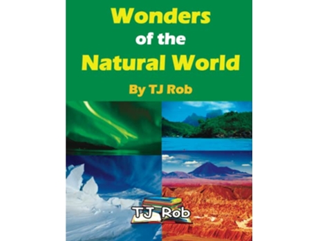 Livro Wonders of the Natural World Age 5 8 Wonders of the World de Tj Rob (Inglês)