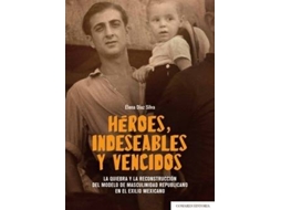 Livro Hèroes, Indeseables Y Vencidos de Elena Díaz Silva (Espanhol)