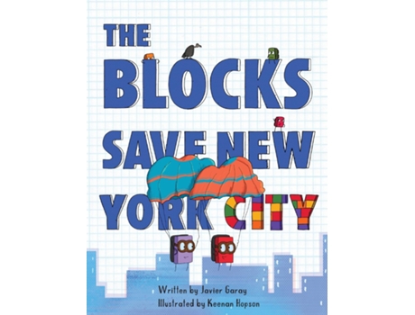 Livro The Blocks Save New York City De Javier Garay (inglês)