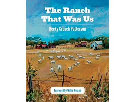 Livro Ranch That Was Us de Becky Crouch Patterson (Inglês)