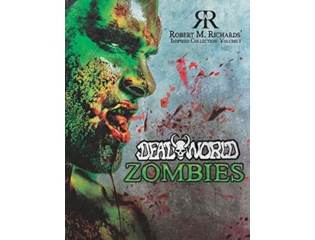 Livro Robert M Richards Inspired Collection Vol 1 DeadWorld Zombies de Robert M Richards (Inglês)