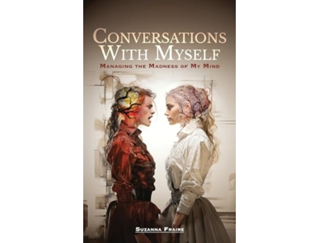 Livro Conversations With Myself Managing the Madness of My Mind de Suzanna Fraire (Inglês - Capa Dura)