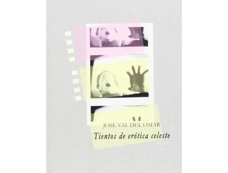 Livro Tientos De Erótica Celeste de Jose Val Del Omar (Espanhol)