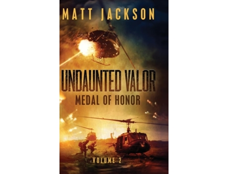 Livro Undaunted Valor Medal of Honor de Matt Jackson (Inglês - Capa Dura)