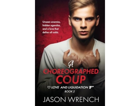 Livro A Choreographed Coup de Jason Wrench (Inglês)