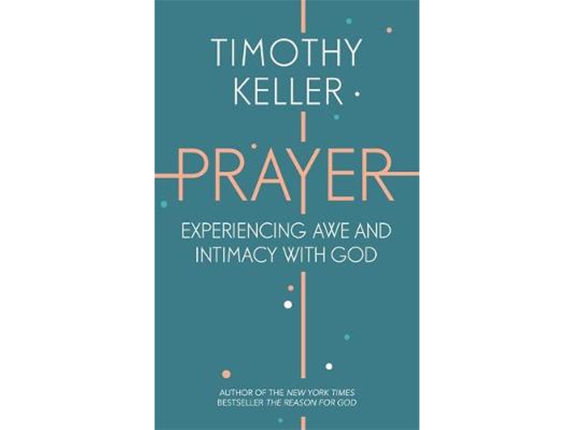 Livro　god　de　prayer:　with　intimacy　experiencing　and　awe　timothy　keller　(inglês)