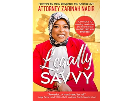 Livro Legally Savvy de Attorney Zarinah Nadir (Inglês)