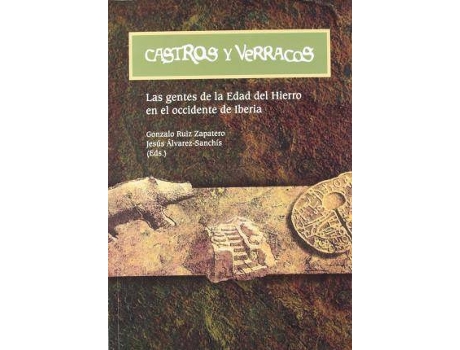Livro Castros y verracos de Ruiz Zapatero, Gonzalo, Literary Editor Gonzalo Ruiz Zapatero, Literary Editor Jesús Rafael Álvarez Sanchís (Espanhol)