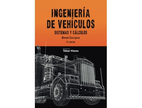 Livro Ingeniería De Vehículos de Manuel Cascajosa Soriano (Português)
