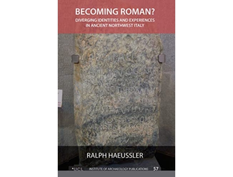 Livro Becoming Roman? de Ralph Haeussler (Inglês)