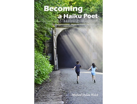 Livro Becoming a Haiku Poet de Michael Dylan Welch (Inglês)