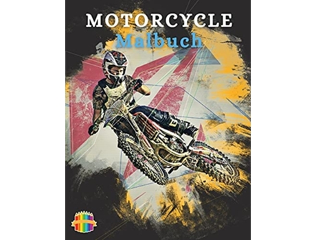 Livro Motorcycle Malbuch Färbung Buch Für Jungen Im Alter Von 5-12 De Sonya Thunder (alemão)