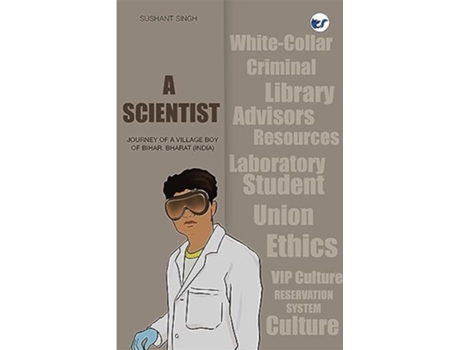 Livro A Scientist Journey of a Village Boy of Bihar, Bharat de Sushant Singh (Inglês - Capa Dura)
