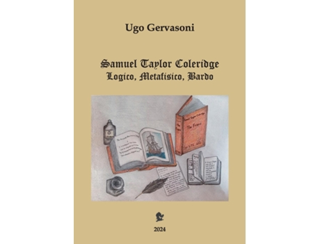 Livro Samuel Taylor Coleridge - Logico, Metafisico, Bardo de Ugo Gervasoni (Inglês)