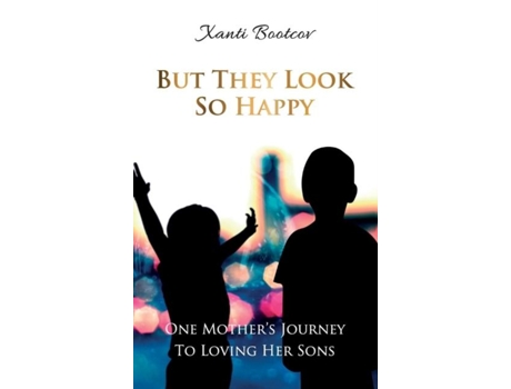 Livro But They Look So Happy De Xanti Bootcov (inglês)