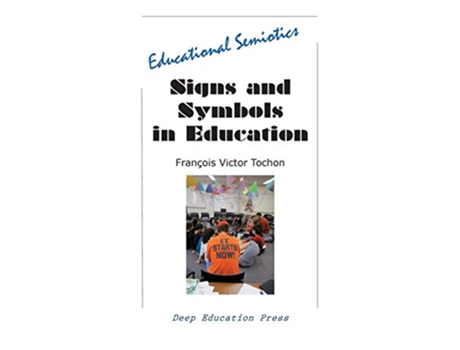 Livro Signs and Symbols in Education Educational Semiotics de Francois Victor Tochon (Inglês)