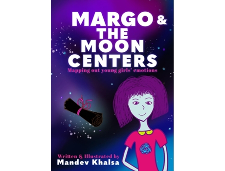 Livro Margo amp The Moon Centers Mapping Out Young Girls Emotions de Mandev Khalsa (Inglês)