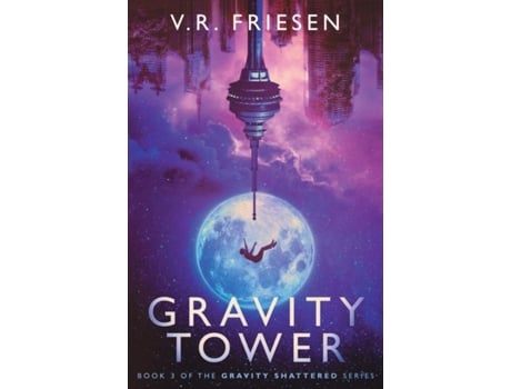 Livro Gravity Tower De Vr Friesen (inglês)