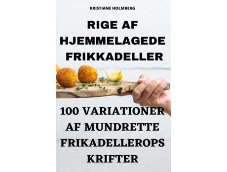 Livro Rige Af Hjemmelagede Frikkadeller De Kristiane Holmberg (inglês)