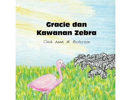 Livro Gracie dan Kawanan Zebra de Anna M Pederson (Inglês)