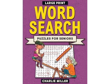 Livro Large Print Word Search Puzzles for Seniors de Charlie Miller (Inglês)