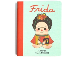 Livro Mi Primer Pequeña Grande Frida de María Isabel Sánchez Vegara (Espanhol - Capa Dura)