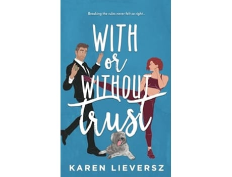 Livro With or Without Trust de Karen Lieversz (Inglês)