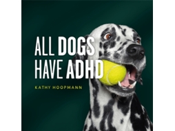 Livro All Dogs Have ADHD de Kathy Hoopmann (Inglês - Capa Dura)