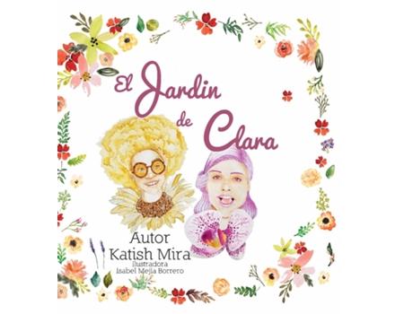Livro El Jardín De Clara De Katish Mira (inglês)