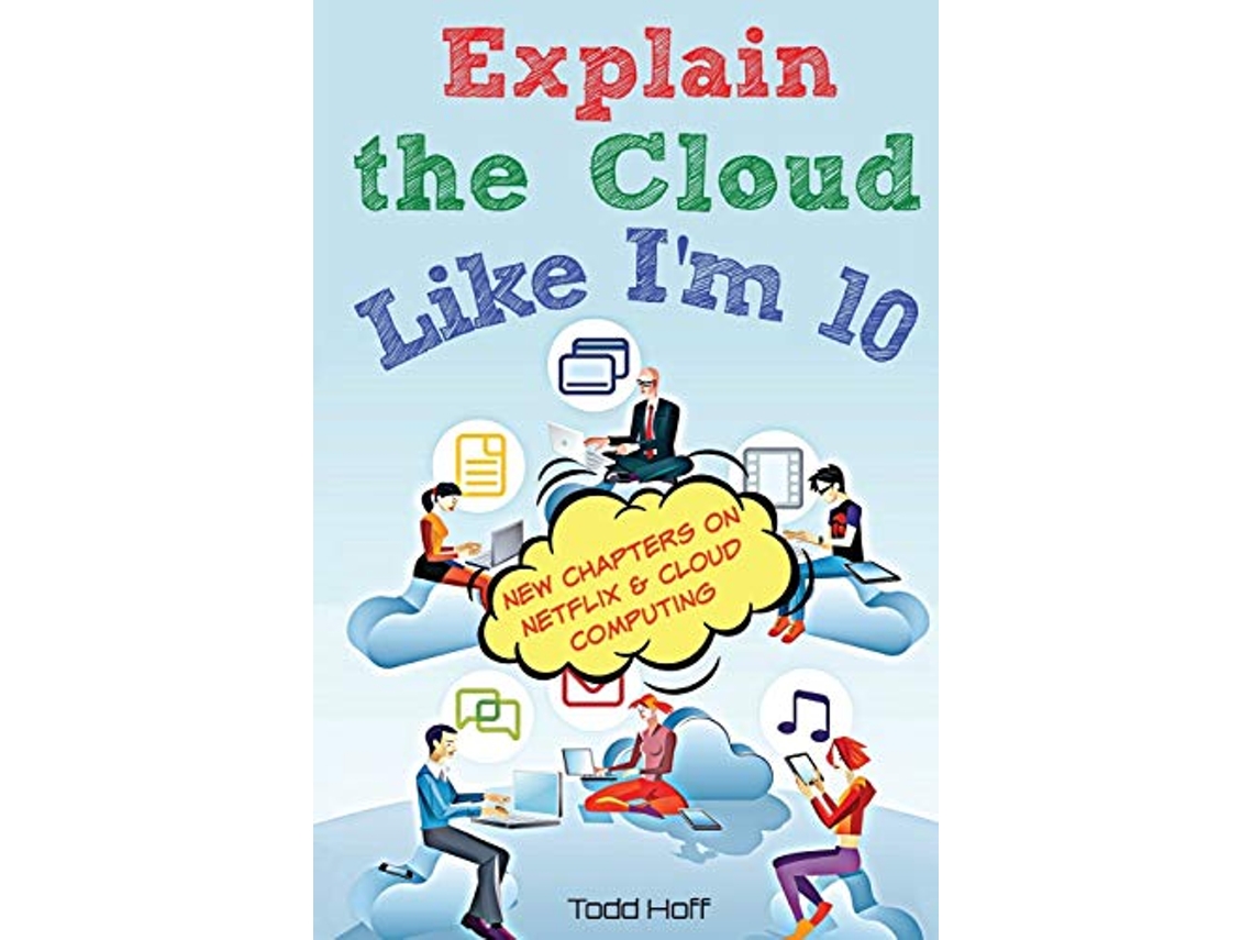 Livro Explain the Cloud Like Im 10 de Todd Hoff (Inglês)