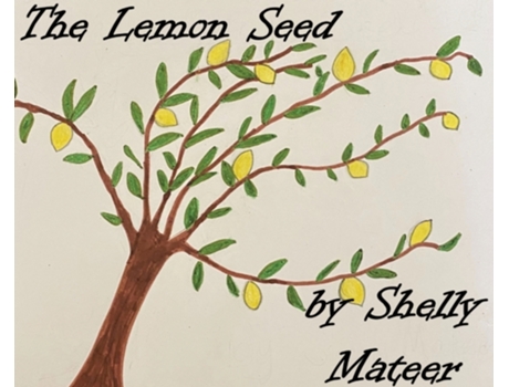 Livro The Lemon Seed Shelly Mateer (Inglês)
