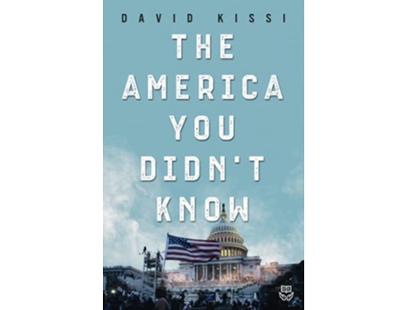 Livro The America You Didnt Know A Memoir de David Kissi (Inglês)