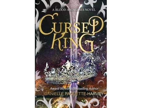 Livro Cursed King A Vampire Dark Fantasy Romance de Danielle PaquetteHarvey (Inglês)