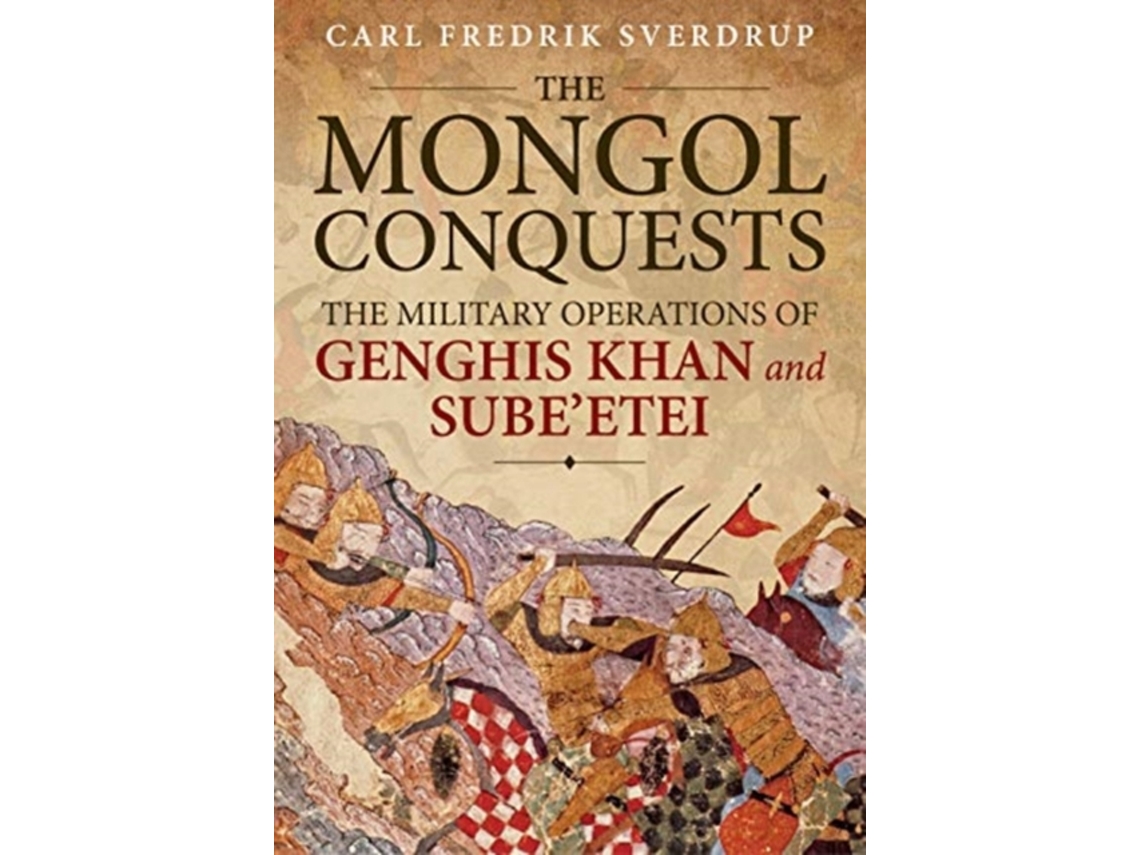 Livro The Mongol Conquests de Carl Fredrik Sverdrup (Inglês)