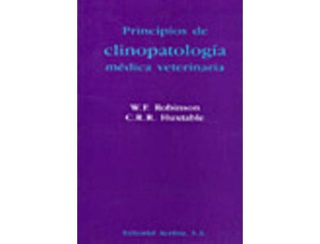 Livro Principios De Clinopatología MÉdica Veterinaria de W. F. Huxtable C. R. R. Robinson
