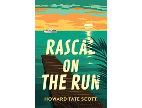 Livro Rascal on the Run de Howard Tate Scott (Inglês)