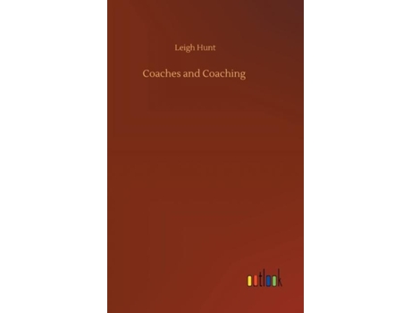 Livro Coaches And Coaching De Leigh Hunt (inglês)
