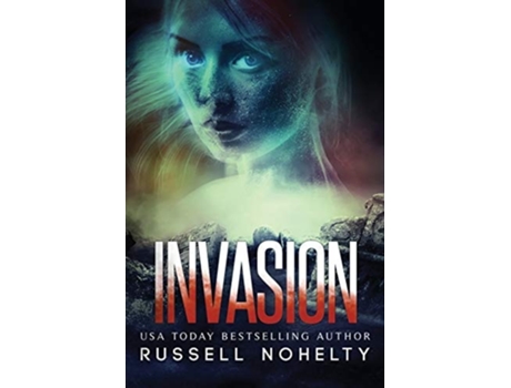 Livro Invasion de Russell Nohelty (Inglês)