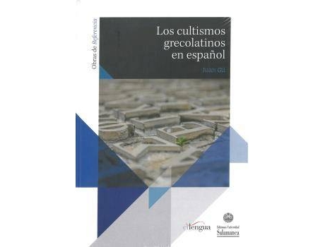 Livro Los Cultismos Grecolatinos En Español de Juan. Gil (Espanhol)