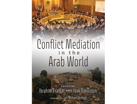 Livro Conflict Mediation in the Arab World de Fraihat, Ibrahim et al. (Inglês - Capa Dura)