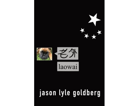 Livro Laowai De Goldberg, Jason Et Al. (inglês)