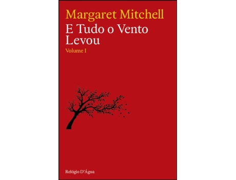 E Tudo O Vento Levou - Volume I