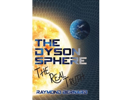 Livro The Dyson Sphere De Raymond Bernard (inglês)