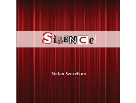 Livro Silence! The Great Silencing Of British Working Class Culture De Stefan Szczelkun (inglês)