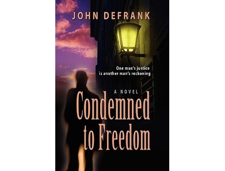 Livro Condemned To Freedom De John Defrank (inglês)