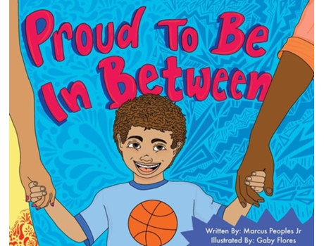 Livro Proud To Be In Between De Marcus D Peoples (inglês - Capa Dura)